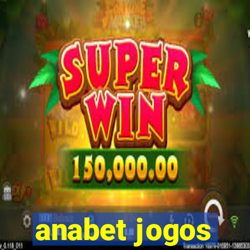 anabet jogos